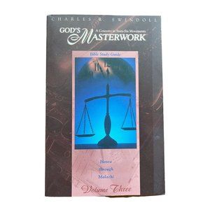 God's Masterwork: A Concerto in Sixty-Six Movements: Hosea through Malachi